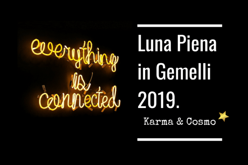 Luna piena in Gemelli: everything is connected.