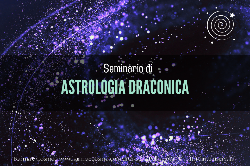 Seminario di Astrologia Draconica